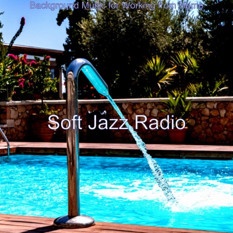 Mood for Working from Home - Vibrant Smooth Jazz Quartet