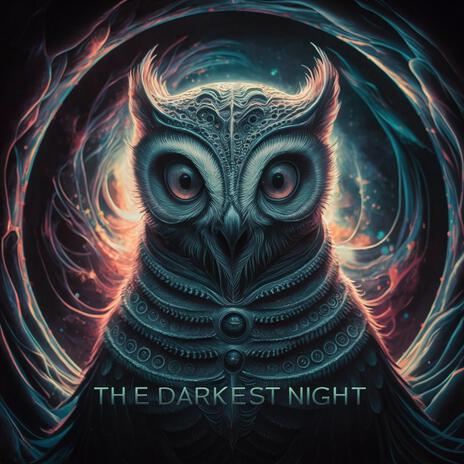 The Darkest Night | Boomplay Music