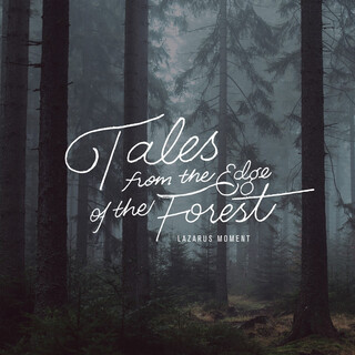 Tales From the Edge of the Forest