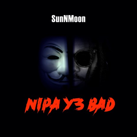 Nipa Y3 Bad | Boomplay Music