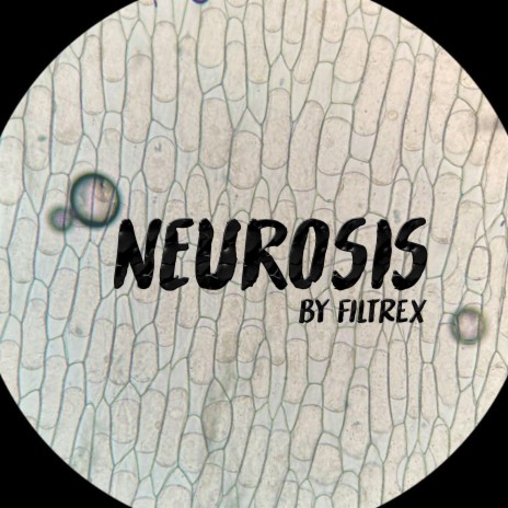 Neurosis | Boomplay Music