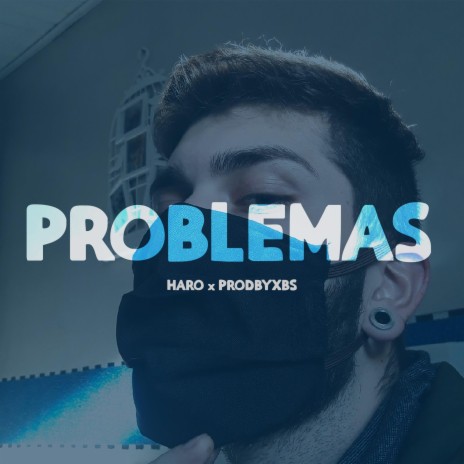 problemas ft. prodbyxbs | Boomplay Music