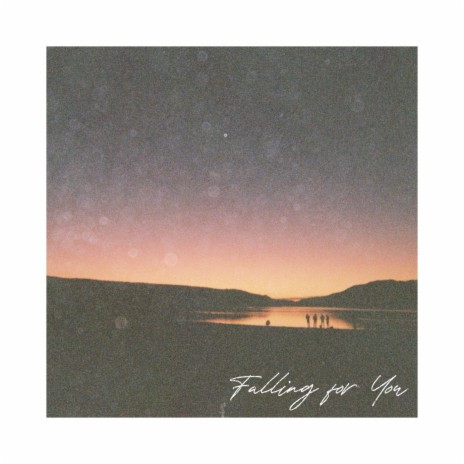 Falling for You | Boomplay Music