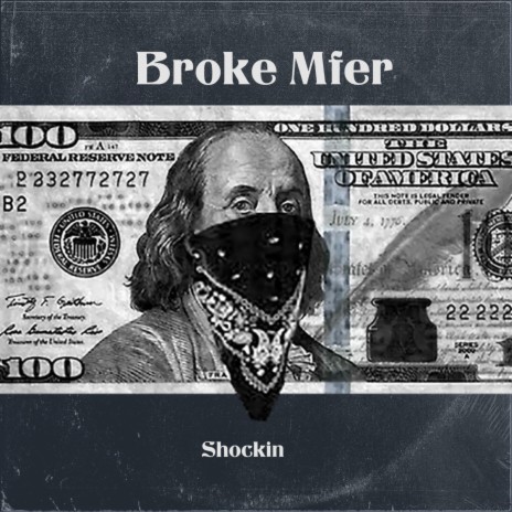 Broke Mfer | Boomplay Music