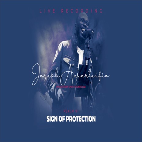 SIGN OF PROTECTION (PSALM 91) | Boomplay Music