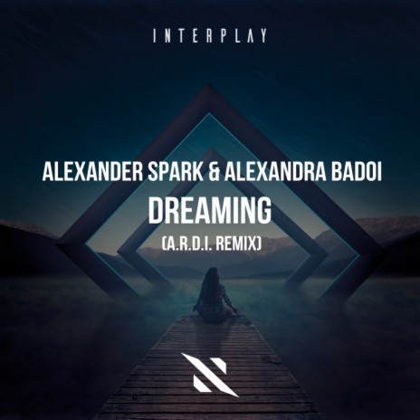 Dreaming (A.R.D.I. Extended Remix) ft. Alexandra Badoi | Boomplay Music