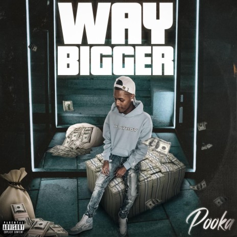 Way Bigger | Boomplay Music