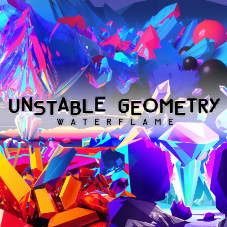 Unstable Geometry | Boomplay Music