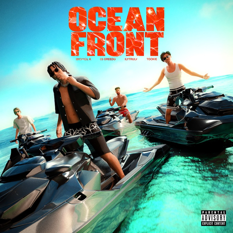 Ocean Front ft. 03 Greedo, ILY Truly & tyvsty | Boomplay Music