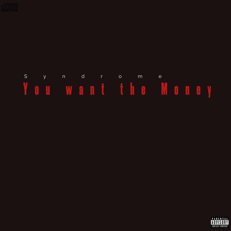 You Want the Money | Boomplay Music