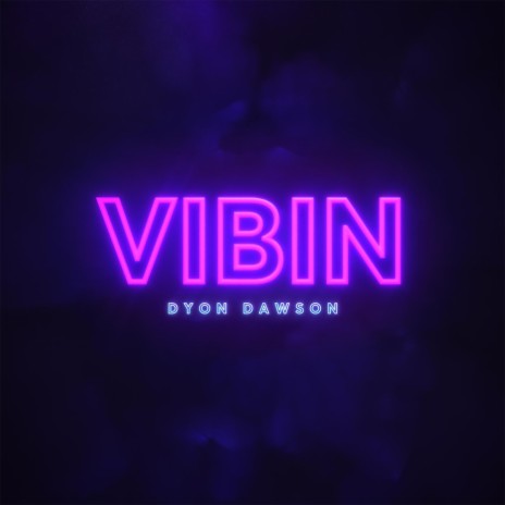 Vibin' | Boomplay Music