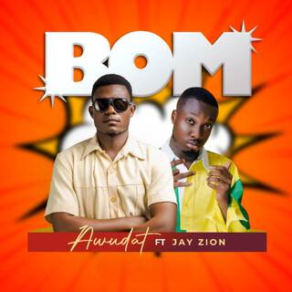 Bom ft. Jay Zion lyrics | Boomplay Music