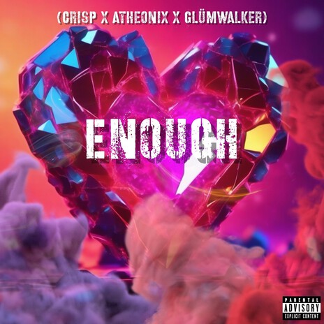 Enough ft. CrisP & Atheonix | Boomplay Music