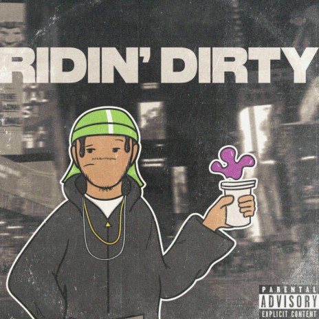 Ridin Dirty | Boomplay Music