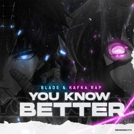You Know Better (Blade & Kafka) ft. R Reed | Boomplay Music