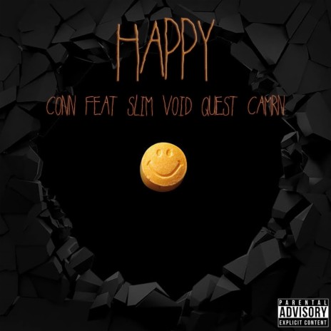 Happy ft. SLIM VOID, QUEST & CAMRN | Boomplay Music