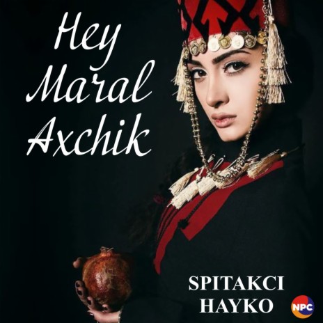 Hey Maral Axchik | Boomplay Music