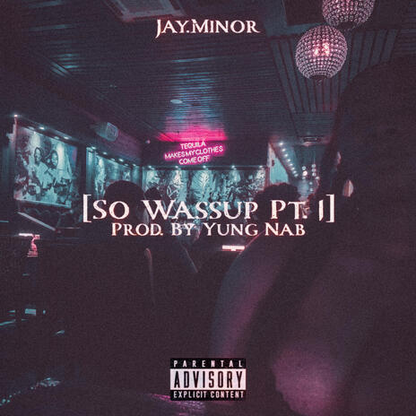 So Wassup, Pt. 1 | Boomplay Music