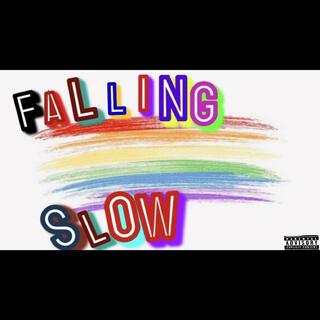 Falling Slow