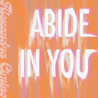 Abide In You