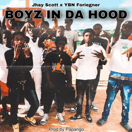 Boyz In Da Hood ft. YBN Foreigner | Boomplay Music