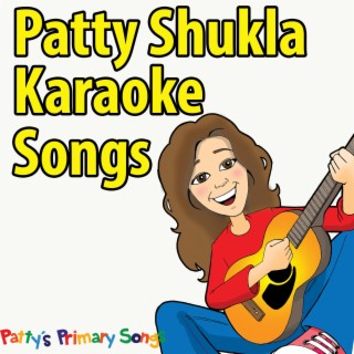 Patty Shukla Karaoke Songs (Instrumental Versions)