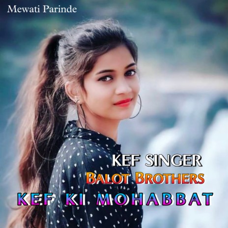 Kef Ki Mohabbat (Mewati song) | Boomplay Music