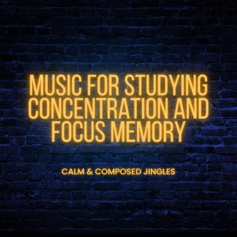 Music For Studying Concentration and Focus Memory | Boomplay Music