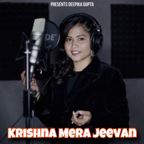 Krishna Mera Jeevan | Boomplay Music