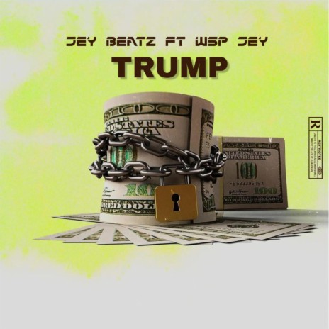 Trump ft. Wsp Jey | Boomplay Music
