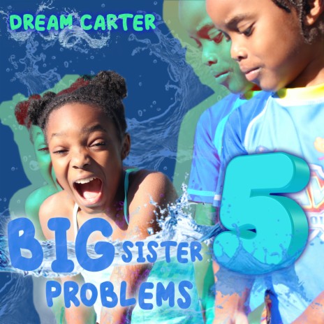 Big Sister Problems 5 | Boomplay Music