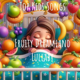 Fruity Dreamland Lullaby