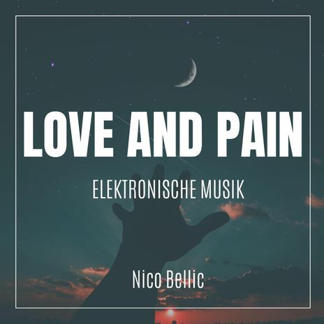 Love and Pain | Boomplay Music