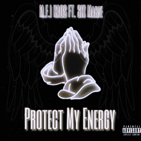 Protect My Energy ft. SIX Marie | Boomplay Music