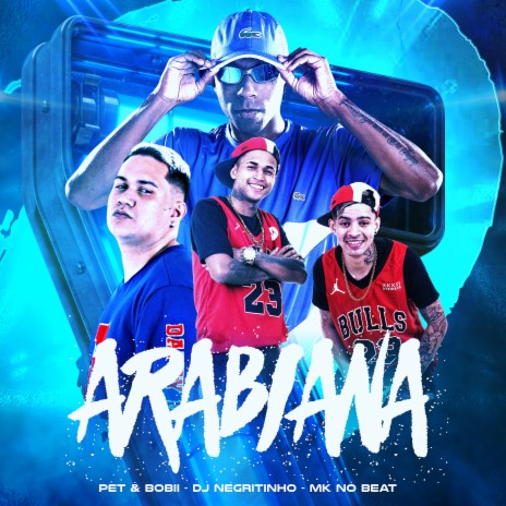 Arabiana ft. Pet & Bobii & MK no Beat | Boomplay Music