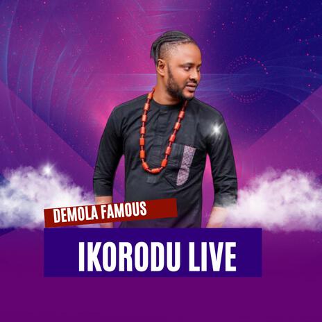 Ikorodo live (Live) | Boomplay Music