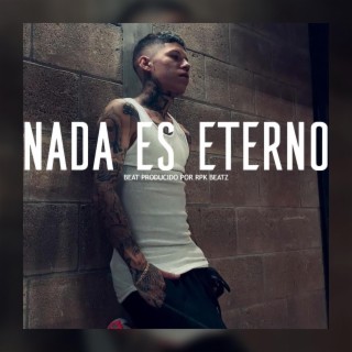 Nada Es Eterno (Base De Rap Con Guitarra)