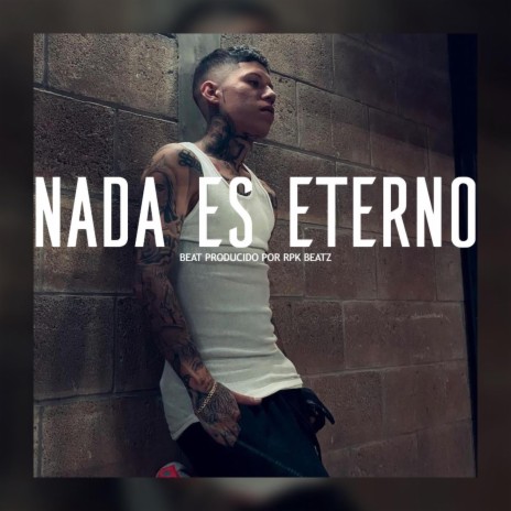 Nada Es Eterno (Base De Rap Con Guitarra) | Boomplay Music