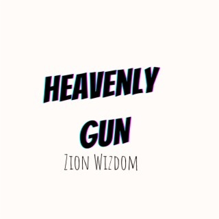 HEAVENLY GUN