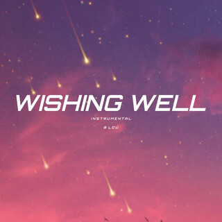 Wishing Well (Instrumental) lyrics | Boomplay Music