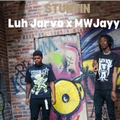 stuntin' ft. MW Jayy6 | Boomplay Music