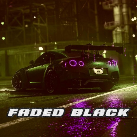 Faded Black | Boomplay Music