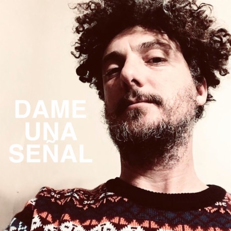 Dame una Señal ft. Cospel & Diego Loubet-Jambert | Boomplay Music