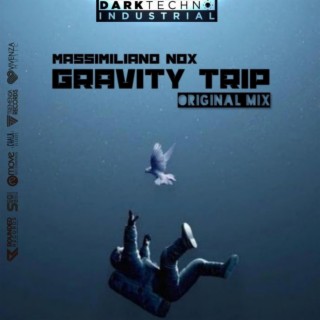 GRAVITY TRIP