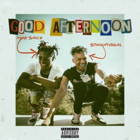 Good Afternoon ft. Stunna 4 Vegas | Boomplay Music