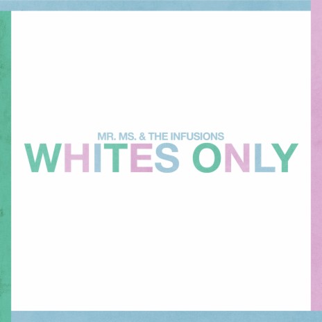 Whites Only | Boomplay Music