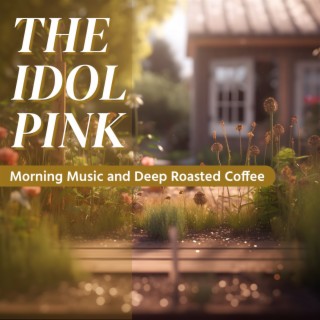 Morning Music and Deep Roasted Coffee