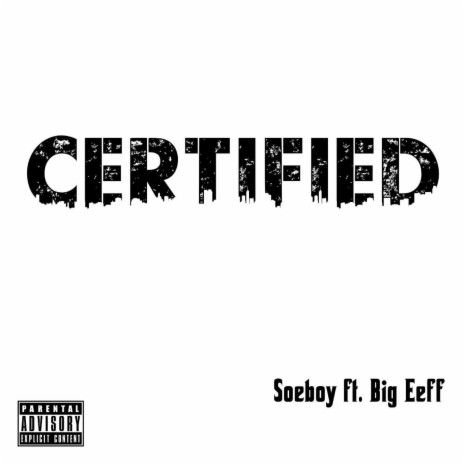 Certified ft. Big Eef | Boomplay Music