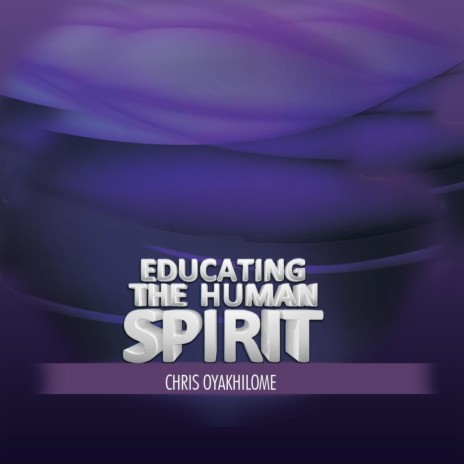 Educating the Human Spirit (Live) | Boomplay Music