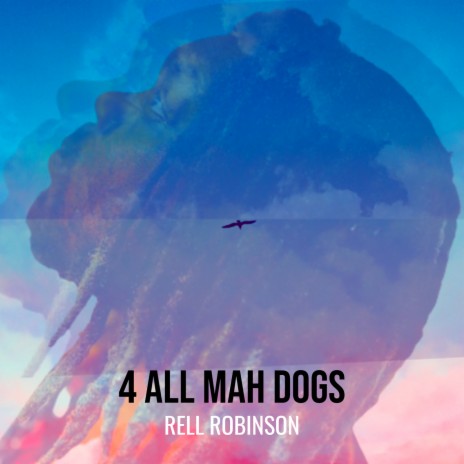 4 All Mah Dogs | Boomplay Music